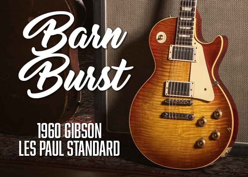 Out of the Blue – The 1960 “Barn Burst” Les Paul Standard